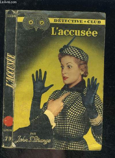 L ACCUSEE- COLLECTION DETECTIVE CLUB N79