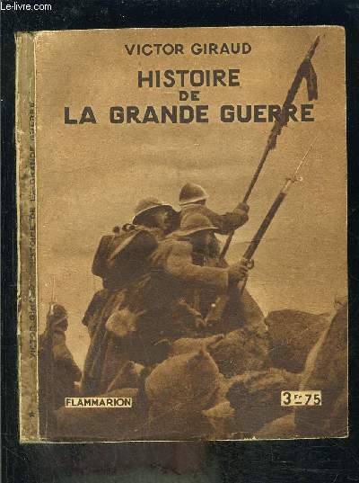 HISTOIRE DE LA GRANDE GUERRE