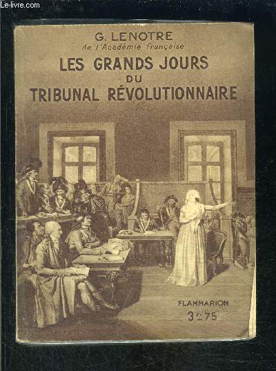LES GRANDS JOURS DU TRIBUNAL REVOLUTIONNAIRE