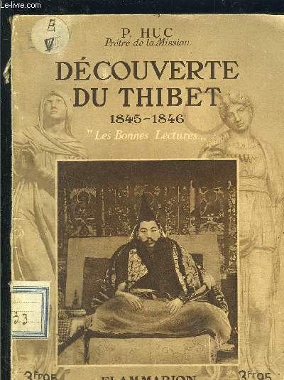 DECOUVERTE DU THIBET 1845-1846- LES BONNES LECTURES