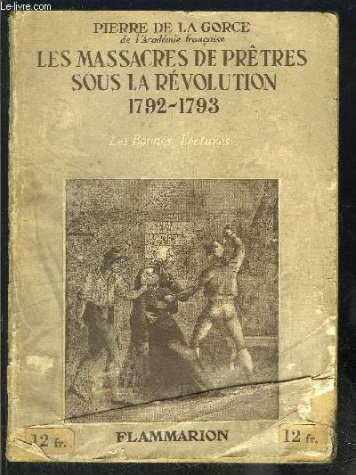 LES MASSACRES DE PRETRES SOUS LA REVOLUTION 1792-1793- LES BONNES LECTURES