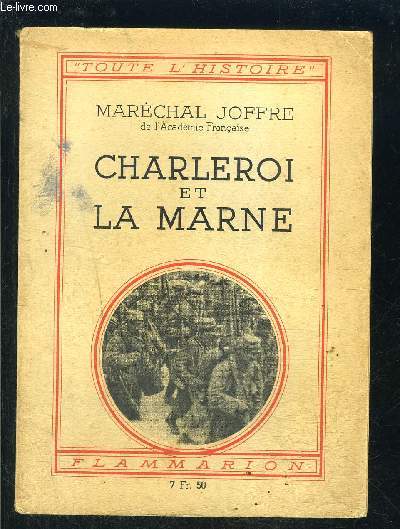 CHARLEROI ET LA MARNE- COLLECTION TOUTE L HISTOIRE