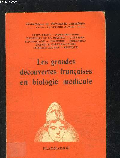 LES GRANDES DECOUVERTES FRANCAISES EN BIOLOGIE MEDICALE