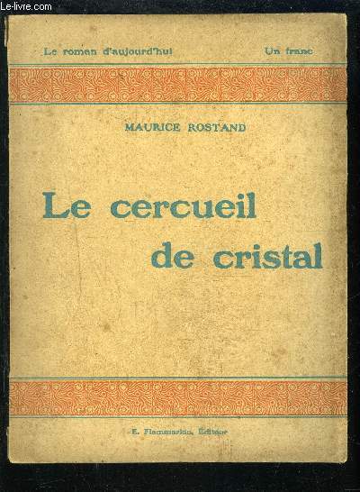 LE CERCEUIL DE CRISTAL- LE ROMAN D AUJOURD HUI