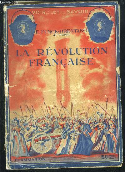 LA REVOLUTION FRANCAISE- COLLECTION VOIR...ET SAVOIR