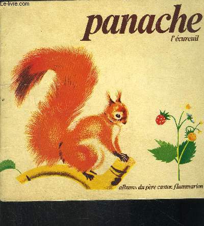PANACHE L ECUREUIL- COLLECTION ALBUMS DU PERE CASTOR