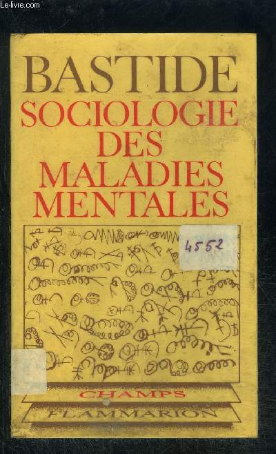 SOCIOLOGIE DES MALADIES MENTALES- COLLECTION CHAMPS N21