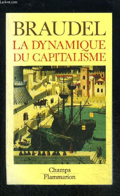 LA DYNAMIQUE DU CAPITALISME- COLLECTION CHAMPS N192