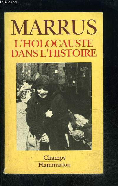 L HOLOCAUSTE DANS L HISTOIRE- COLLECTION CHAMPS N307