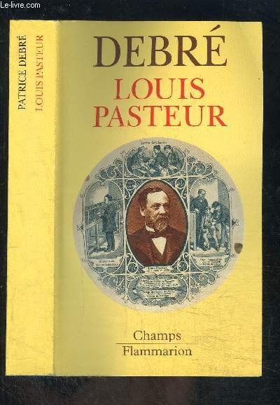 LOUIS PASTEUR- COLLECTION CHAMPS