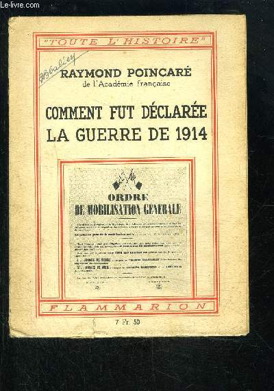 COMMENT FUT DECLAREE LA GUERRE DE 1914- TOUTE L HISTOIRE N8
