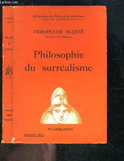 PHILOSOPHIE DU SURREALISME- BIBLIOTHEQUE DE PHILOSOPHIE SCIENTIFIQUE