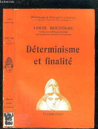 DETERMINISME ET FINALITE- BIBLIOTHEQUE DE PHILOSOPHIE SCIENTIFIQUE