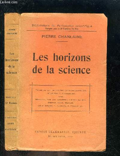 LES HORIZONS DE LA SCIENCE- BIBLIOTHEQUE DE PHILOSOPHIE SCIENTIFIQUE