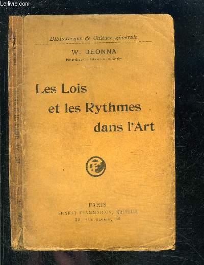 LES LOIS ET LES RYTHMES DANS L ART- BIBLIOTHEQUE DE CULTURE GENERALE