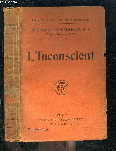 L INCONSCIENT- BIBLIOTHEQUE DE PHILOSOPHIE SCIENTIFIQUE