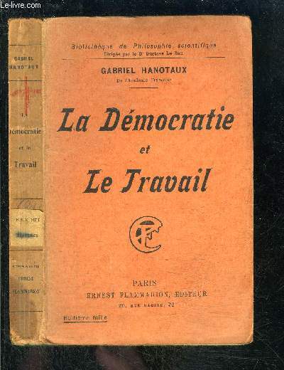 LA DEMOCRATIE ET LE TRAVAIL- BIBLIOTHEQUE DE PHILOSOPHIE SCIENTIFIQUE