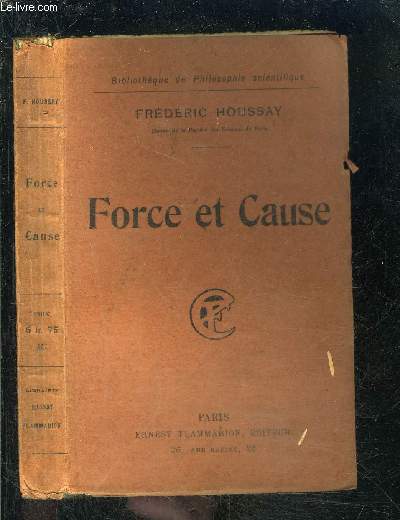 FORCE ET CAUSE- BIBLIOTHEQUE DE PHILOSOPHIE SCIENTIFIQUE