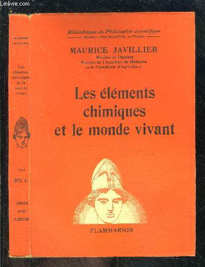 LES ELEMENTS CHIMIQUES ET LE MONDE VIVANT- BIBLIOTHEQUE DE PHILOSOPHIE SCIENTIFIQUE