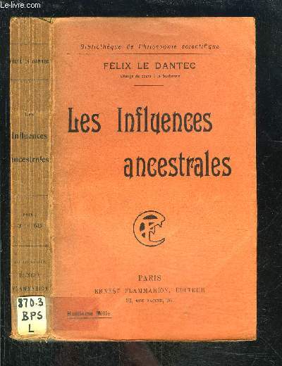 LES INFLUENCES ANCESTRALES- BIBLIOTHEQUE DE PHILOSOPHIE SCIENTIFIQUE