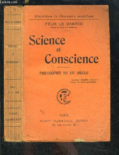 SCIENCE ET CONSCIENCE- PHILOSOPHIE DU XXe SIECLE- BIBLIOTHEQUE DE PHILOSOPHIE SCIENTIFIQUE