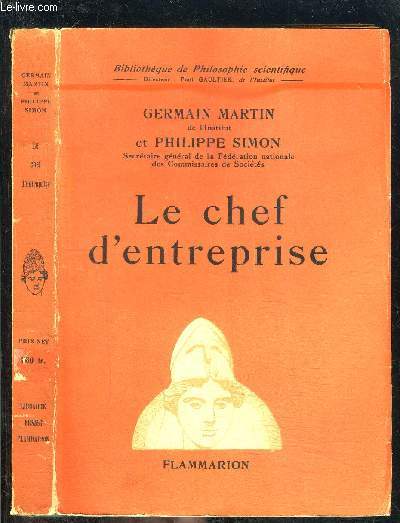 LE CHEF D ENTREPRISE- BIBLIOTHEQUE DE PHILOSOPHIE SCIENTIFIQUE