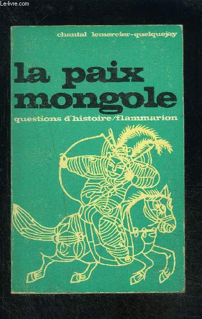 LA PAIX MONGOLE- QUESTIONS D HISTOIRE N13