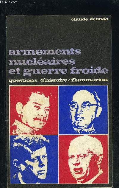 ARMEMENTS NUCLEAIRES ET GUERRE FROIDE- QUESTIONS D HISTOIRE N25