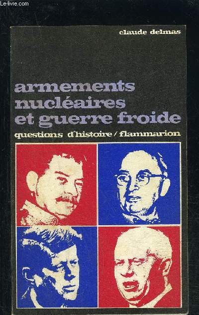 ARMEMENTS NUCLEAIRES ET GUERRE FROIDE- QUESTIONS D HISTOIRE N25