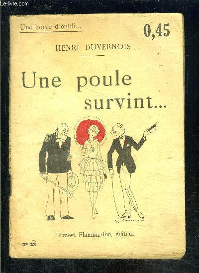 UNE POULE SURVINT...- UNE HEURE D OUBLI... N23