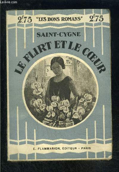 LE FLIRT ET LE COEUR- COLLECTION LES BONS ROMANS N3