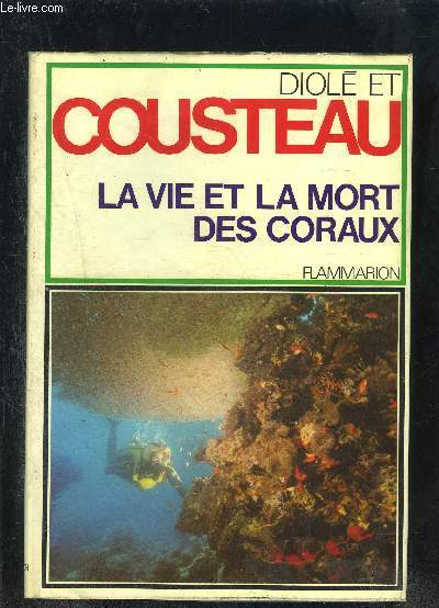 LA VIE ET LA MORT DES CORAUX