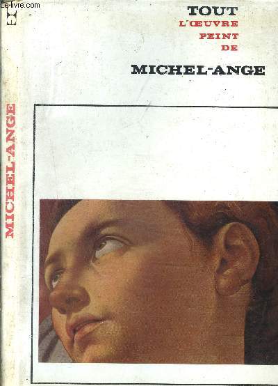 MICHEL ANGE- COLLECTION TOUT L OEUVRE PEINT DE