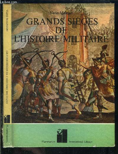 GRANDS SIEGES DE L HISTOIRE MILITAIRE