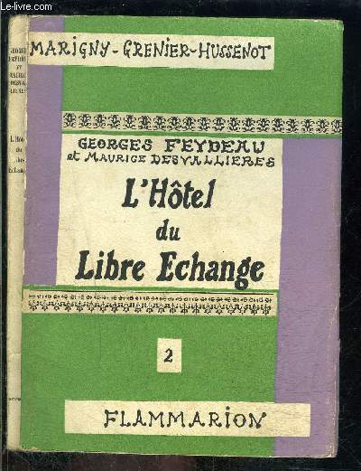 L HOTEL DU LIBRE ECHANGE- 2- PIECE EN 3 ACTES