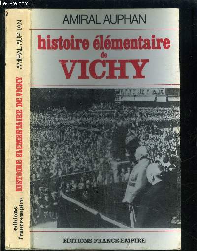 HISTOIRE ELEMENTAIRE DE VICHY- ENVOI DE L AUTEUR