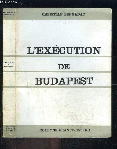 L EXECUTION DE BUDAPEST