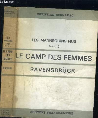 LES MANNEQUINS NUS- TOME 2 VENDU SEUL- LE CAMP DES FEMMES- RAVENSBRUCK