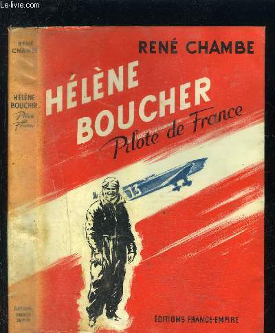 HELENE BOUCHER- PILOTE DE FRANCE
