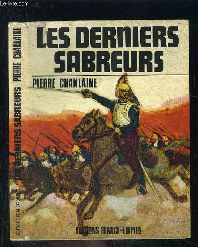 LES DERNIERS SABREURS