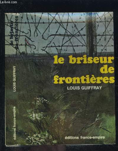 LE BRISEUR DE FRONTIERES