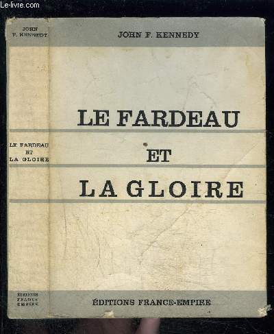 LE FARDEAU ET LA GLOIRE