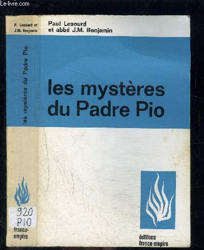 LES MYSTERES DU PADRE PIO D APRES DES DOCUMENTS INEDITS