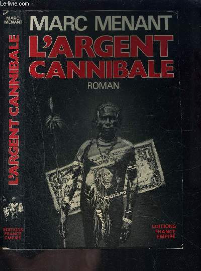 L ARGENT CANNIBALE