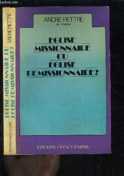 EGLISE MISSIONNAIRE OU EGLISE DEMISSIONNAIRE?