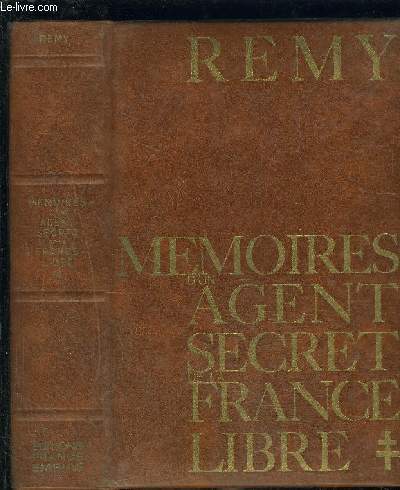 MEMOIRES D UN AGENT SECRET DE LA FRANCE LIBRE- TOME 3 NOVEMBRE 1943- AOUT 1944 VENDU SEUL