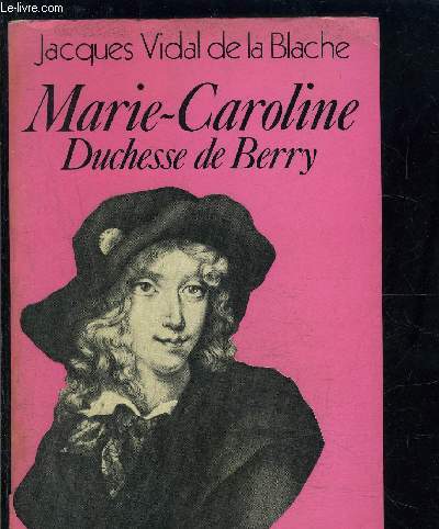 MARIE CAROLINE DUCHESSE DE BERRY