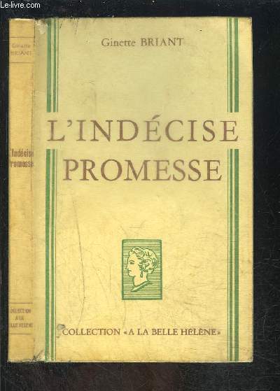 L INDECISE PROMESSE- COLLECTION A LA BELLE HELENE