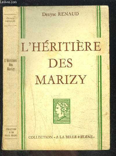 L HERITIERE DES MARIZY- COLLECTION A LA BELLE HELENE