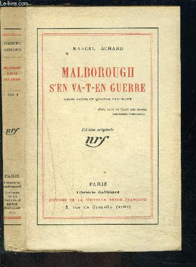 MALBOROUGH S EN VA T EN GUERRE / TROIS ACTES ET QUATRE TABLEAUX / EDITION ORIGINALE NUMEROTEE